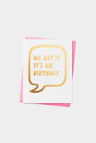 Ashkahn - We Get It Birthday CardCardImogino